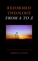 Reformed Theology from A to Z