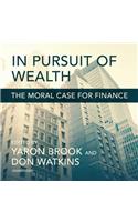 In Pursuit of Wealth Lib/E