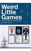 Weird Little Games