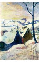 "Village in the Snow" by Paul Gauguin - 1894: Journal (Blank / Lined)(Art of Life Journals)