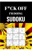 F*ck off I'm Doing Sudoku