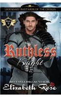 Ruthless Knight: (2 Legendary Bastards of the Crown)