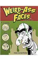 Weird-Ass Faces