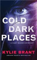 Cold Dark Places