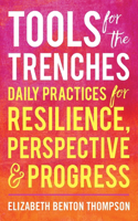 Tools for the Trenches