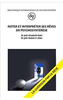 Noter Et Interpreter Ses Reves En Psychosynterese