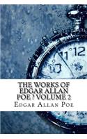 The Works of Edgar Allan Poe ? Volume 2