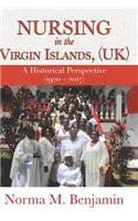 Nursing In The Virgin Islands, (UK) A Historical Perspective (1920 - 2017)
