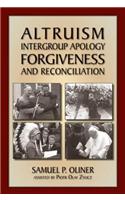 Altruism, Intergroup Apology, Forgiveness, and Reconciliation