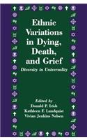 Ethnic Variations in Dying, Death and Grief