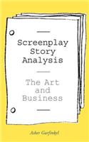 Screenplay Story Analysis: The Art and Business