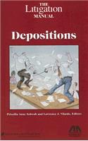 The Litigation Manual: Depositions: Depositions