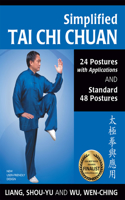 Simplified Tai Chi Chuan: 24 Postures with Applications & Standard 48 Postures(English)