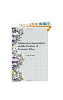 Information Asymmetries and the Creation of Economic Value