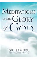 Meditations on the Glory of God