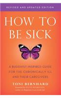How to be Sick