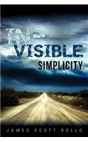 In-Visible Simplicity: (English)