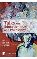 Talks on Education, Art, and Philosophy