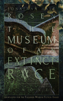 Museum of an Extinct Race