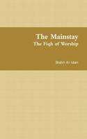 The Mainstay: The Fiqh of Worship