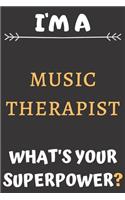 I'm A Music Therapist