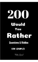 200 Would You Rather Questions&Riddles For Couples