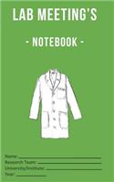 Lab Meeting's - Notebook -: (dimensions 5x8, back cover - green) to help you in your Lab work! For undergraduates, graduates, PhDs, PostDocs, Lab Managers, Researchers - Life S