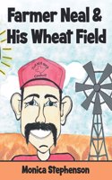 Farmer Neal & His Wheat Field