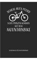 Scheiß aufs Pferd...mit dem Mountainbike Tourenbuch für Mountainbiker