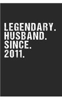 Legendary Husband Since 2011 Geschenk Hochzeitstag
