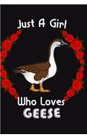 Just A Girl Who Loves GEESE
