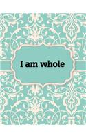 I am whole, Notebook