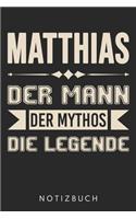 Matthias Der Mann Der Mythos Die Legende: Din A5 Kariertes Heft (Kariert) Mit Karos Für Matthias - Notizbuch Tagebuch Planer Für Jeden Mit Dem Vorname Matthi - Notiz Buch Geschenk Journal Ma