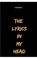 The Lyrics In My Head Notebook