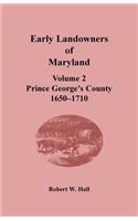 Early Landowners of Maryland, Volume 2