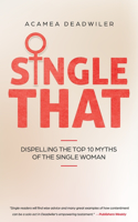 Single That: Dispelling The Top 10 Myths Of The Single Woman