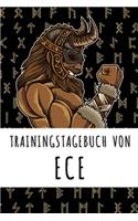 Trainingstagebuch von Ece: Personalisierter Tagesplaner für dein Fitness- und Krafttraining im Fitnessstudio oder Zuhause