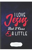 I Love Jesus but I Cuss a Little