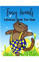 Fancy Animals: Coloring Book For Kids - Ages 5-8 - For Animal Lovers