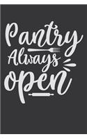 Pantry Always Open: 100 Pages 6'' x 9'' Lined Writing Paper - Best Gift For Cooking Lover