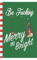 Be Fucking Merry And Bright