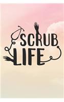 Scrub Life