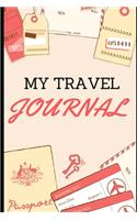 My Travel Journal: Diary - Notebook - Planner - Organizer - Holidays - Family - Addresses - road trip