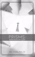 Prisms: Reflections on Light