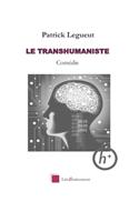 Le Transhumaniste
