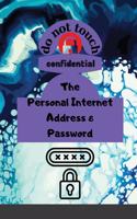 The Personal Internet Address & Password