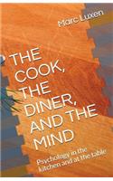 The Cook, the Diner, and the Mind