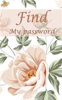 find my password: Internet password organizer, password safe to keep your password journal in on the location. It's very easy and well organized to track website, use