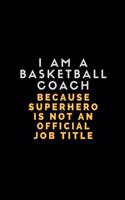 I Am a Basketball Coach Because Superhero Is Not an Official Job Title