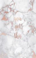 You Got This